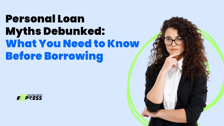 Personal Loan Myths