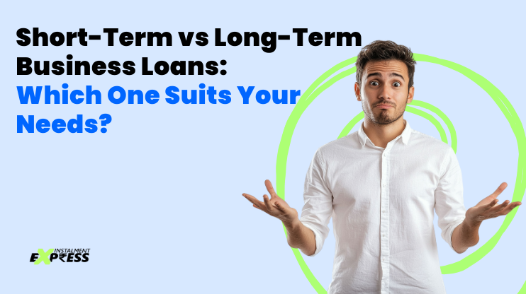 Short-Term vs Long-Term Business Loans
