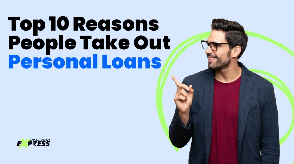 Top 10 Reasons People Take Out Personal Loans