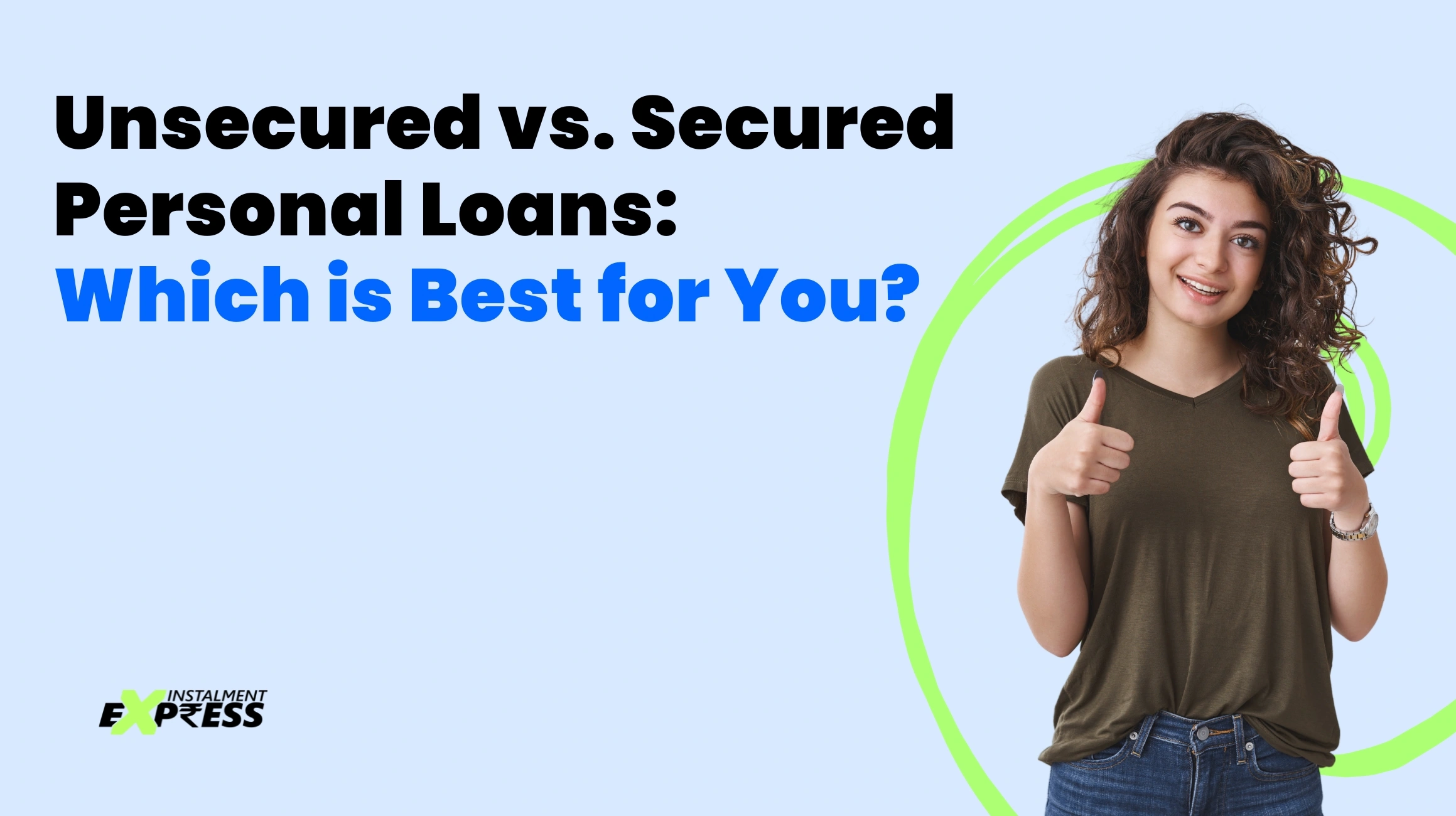 Unsecured vs. Secured Personal Loans Which is Best for You