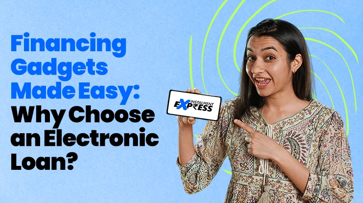 Financing Gadgets Made Easy Why Choose an Electronic Loan